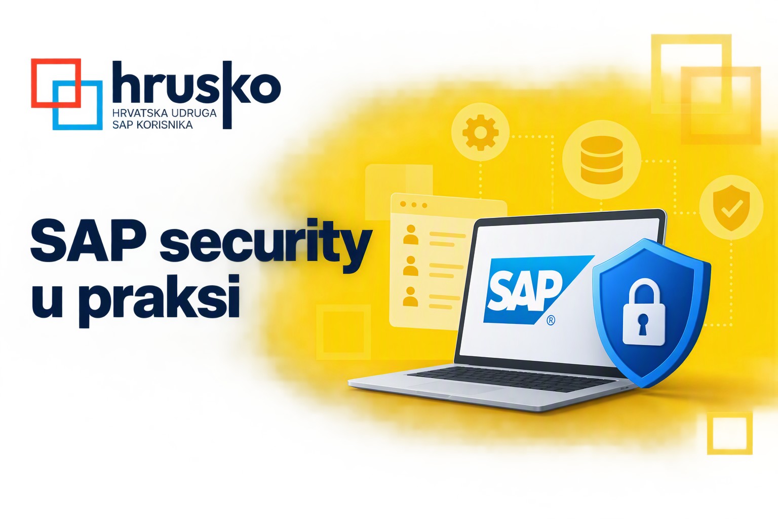 SAP Security – tema kojoj u HrUSKo posvećujemo sve više pažnje